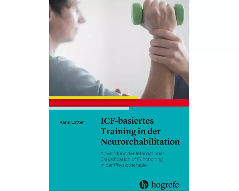ICF-basiertes Training in der Neurorehabilitation