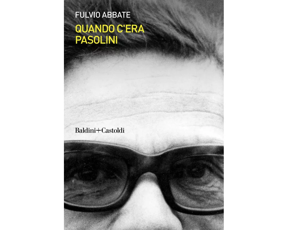 Quando c'era Pasolini