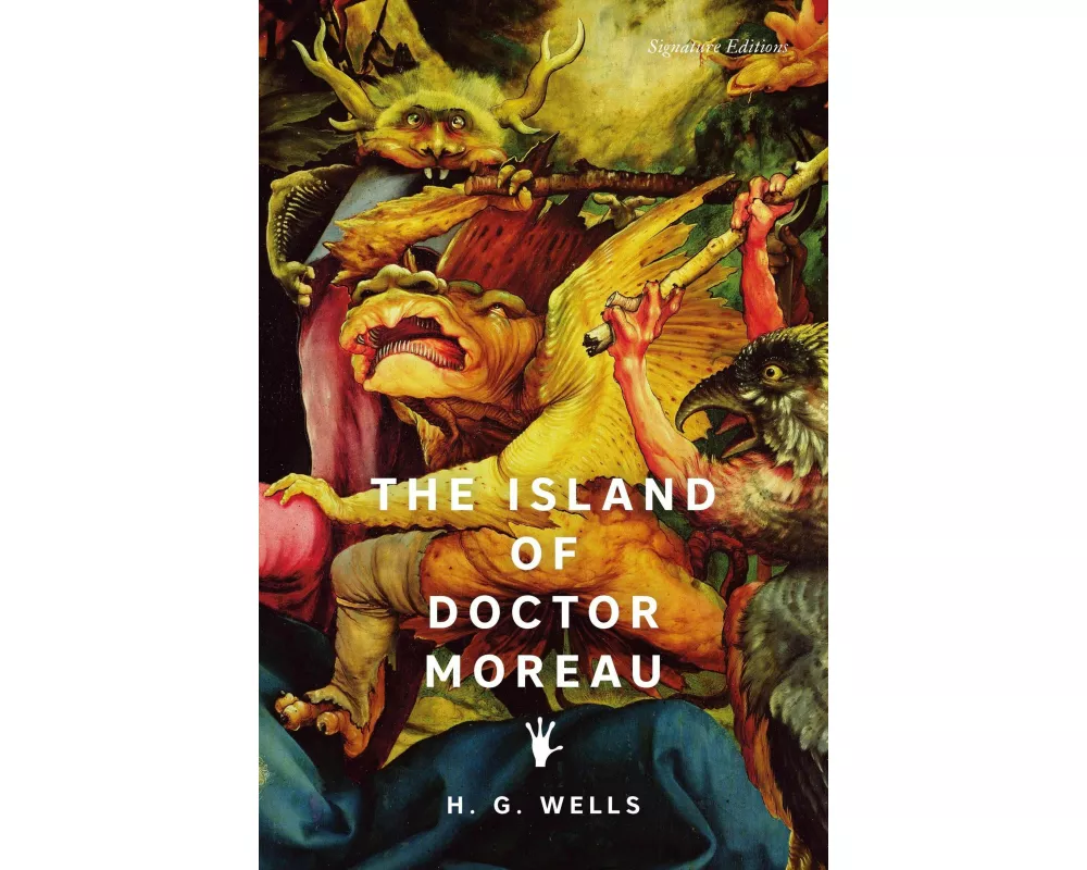 The Island of Doctor Moreau (Signature Editions)