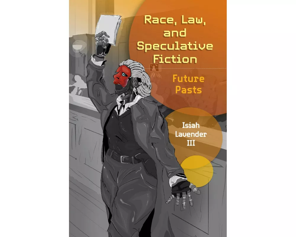 Race, Law, and Speculative Fiction