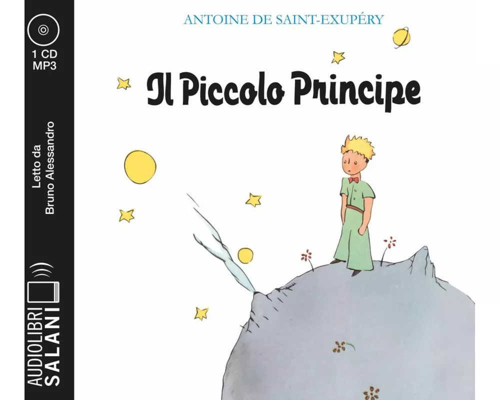 Il Piccolo Principe letto da Bruno Alessandro. Audiolibro. CD Audio formato MP3