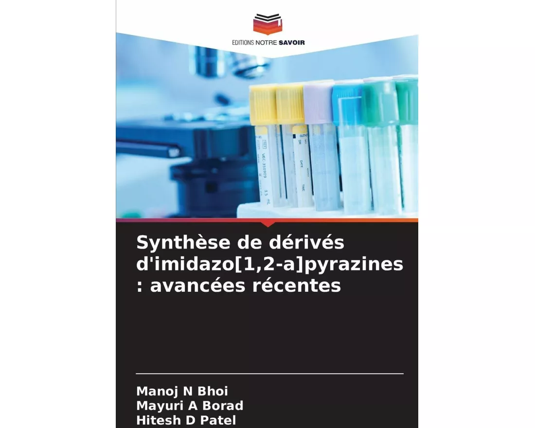 Synthèse de dérivés d'imidazo[1,2-a]pyrazines : avancées récentes