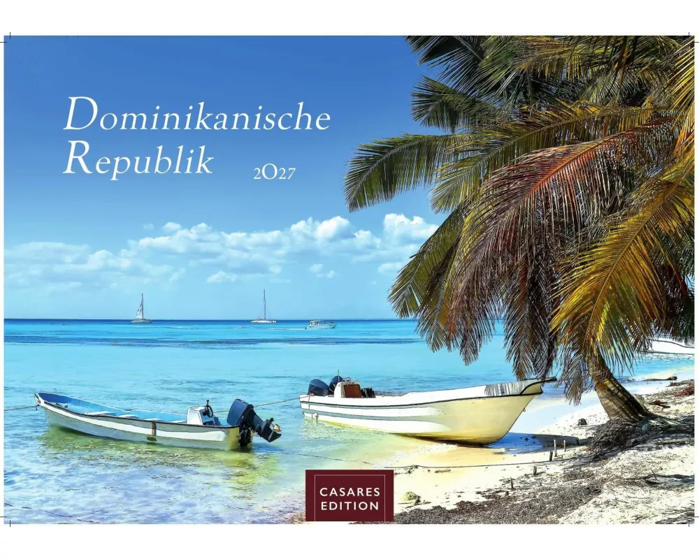 Dominikanische Republik Kalender 2027 - Wandkalender | Fotokalender Karibik 35x50cm - Karibische Traumstrände, Natur & Farbenfreude als Wanddeko und G
