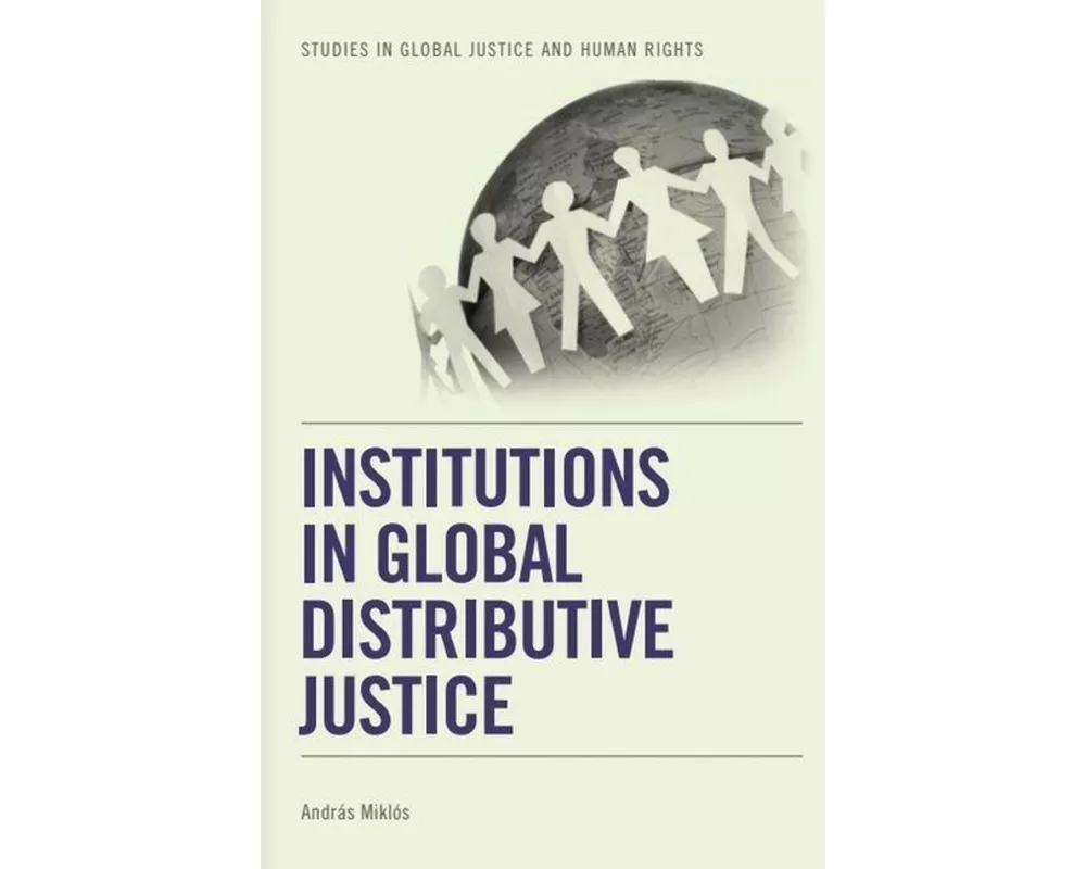 Institutions in Global Distributive Justice