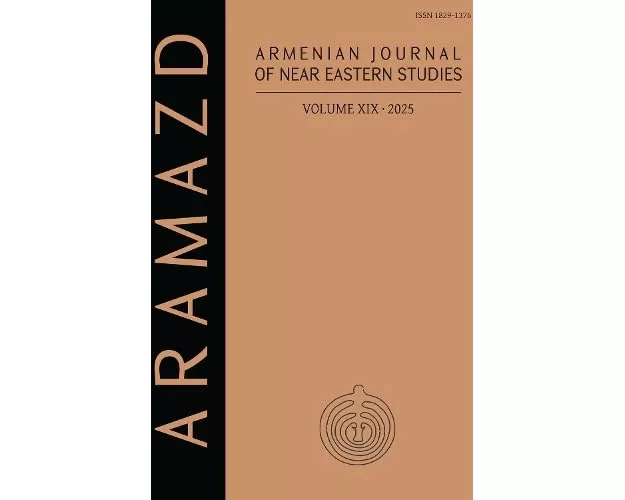 ARAMAZD: Armenian Journal of Near Eastern Archaeology: Volume XIX 2025