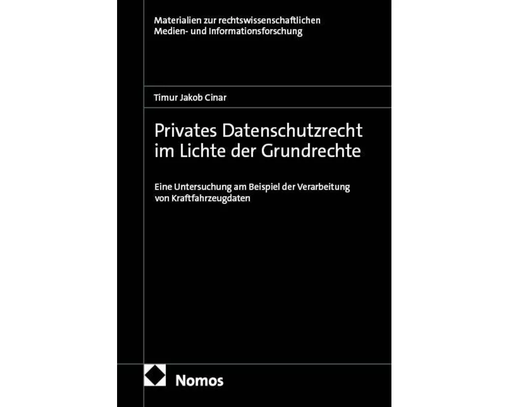 Privates Datenschutzrecht im Lichte der Grundrechte