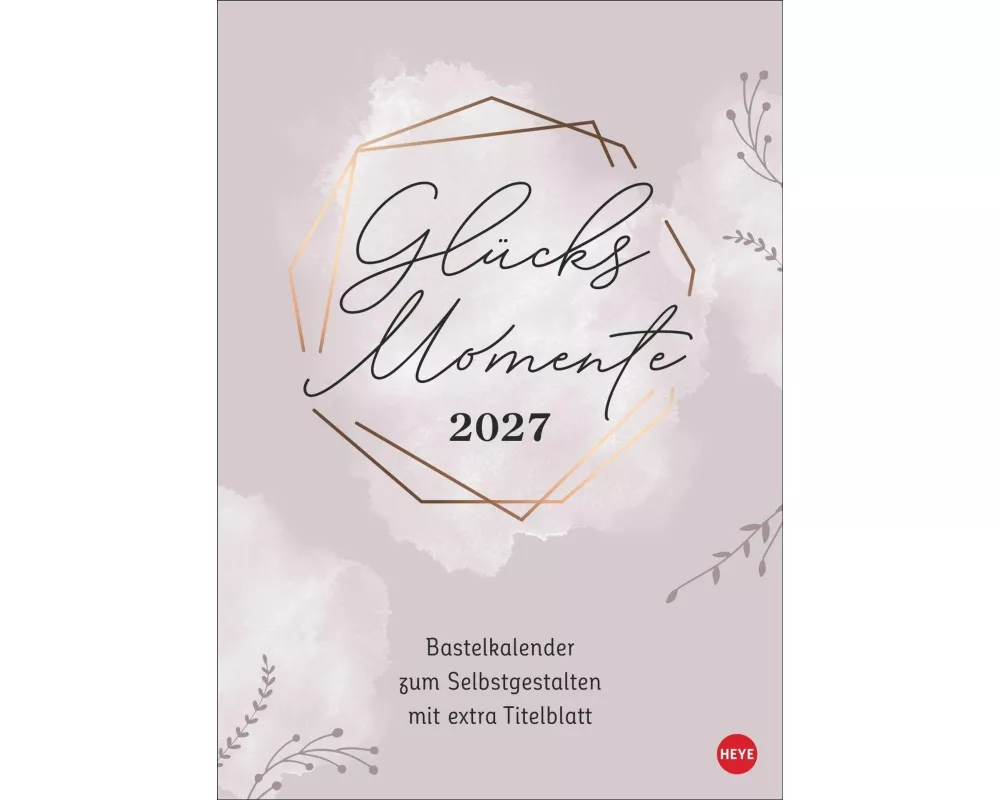 Kreativkalender Glücksmomente A4 2027