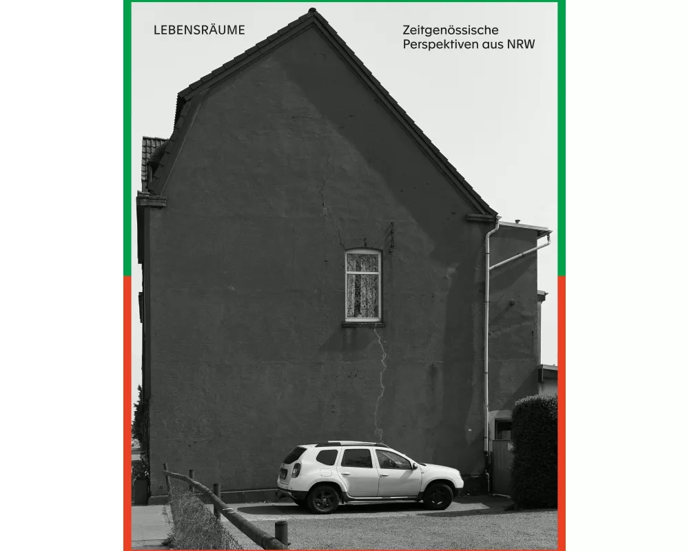 Lebensräume | Zeitgenössische Perspektiven aus NRW