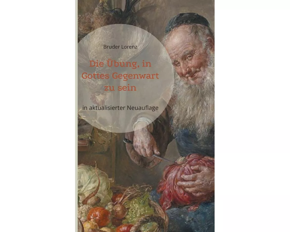 Die Übung, in Gottes Gegenwart zu sein