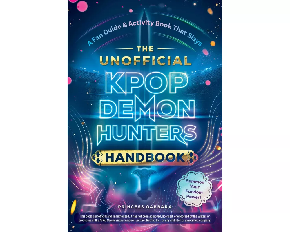 The Unofficial Kpop Demon Hunters Handbook