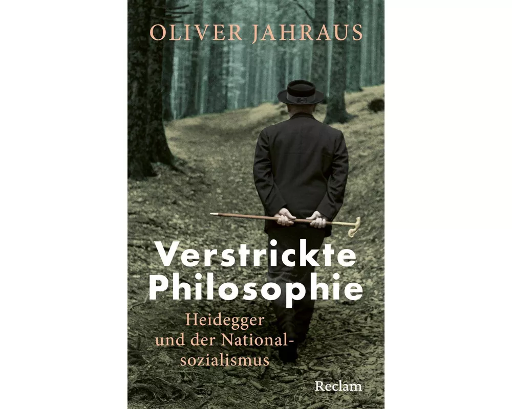 Verstrickte Philosophie. Heidegger und der Nationalsozialismus