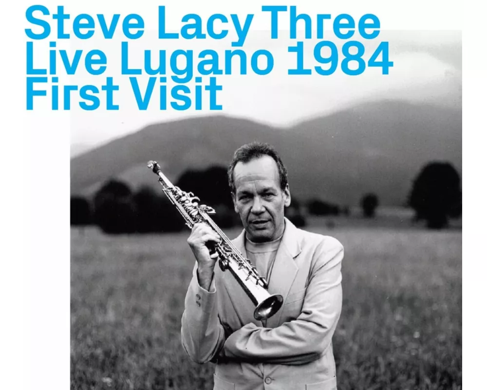 Steve Lacy Trio,Live Lugano 1984,First Visit