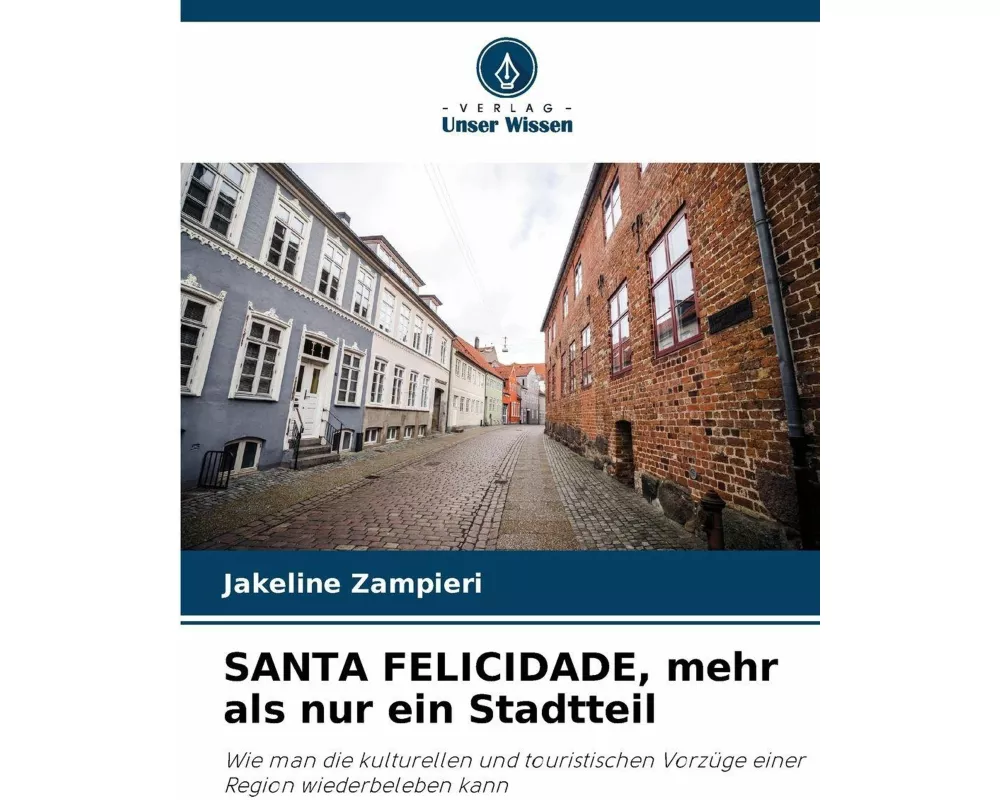 SANTA FELICIDADE, mehr als nur ein Stadtteil