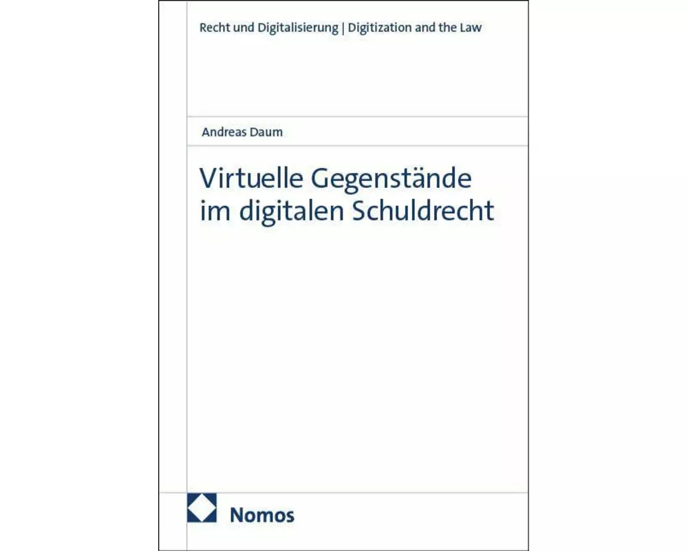 Virtuelle Gegenstände im digitalen Schuldrecht