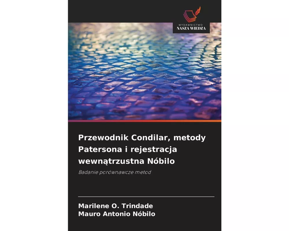 Przewodnik Condilar, metody Patersona i rejestracja wewn¿trzustna Nóbilo