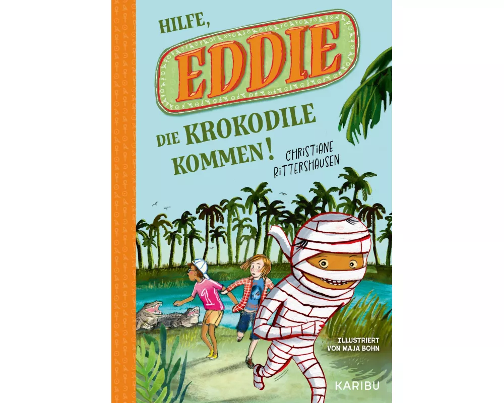 Eddie (Band 2) – Hilfe, die Krokodile kommen!