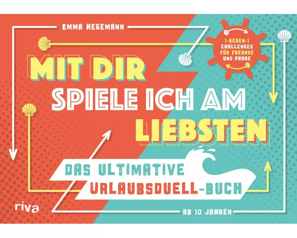 Mit dir spiele ich am liebsten – Das ultimative Urlaubsduell-Buch