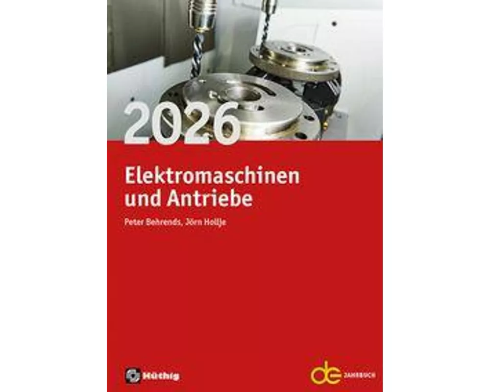 Jahrbuch für Elektromaschinenbau + Elektronik / Jahrbuch für Elektromaschinen und Antriebe 2026