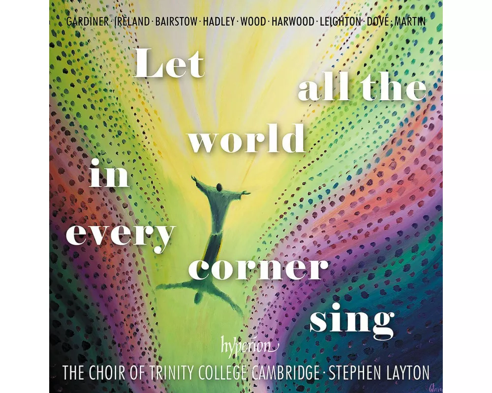 Let All the World in Every Corner Sing