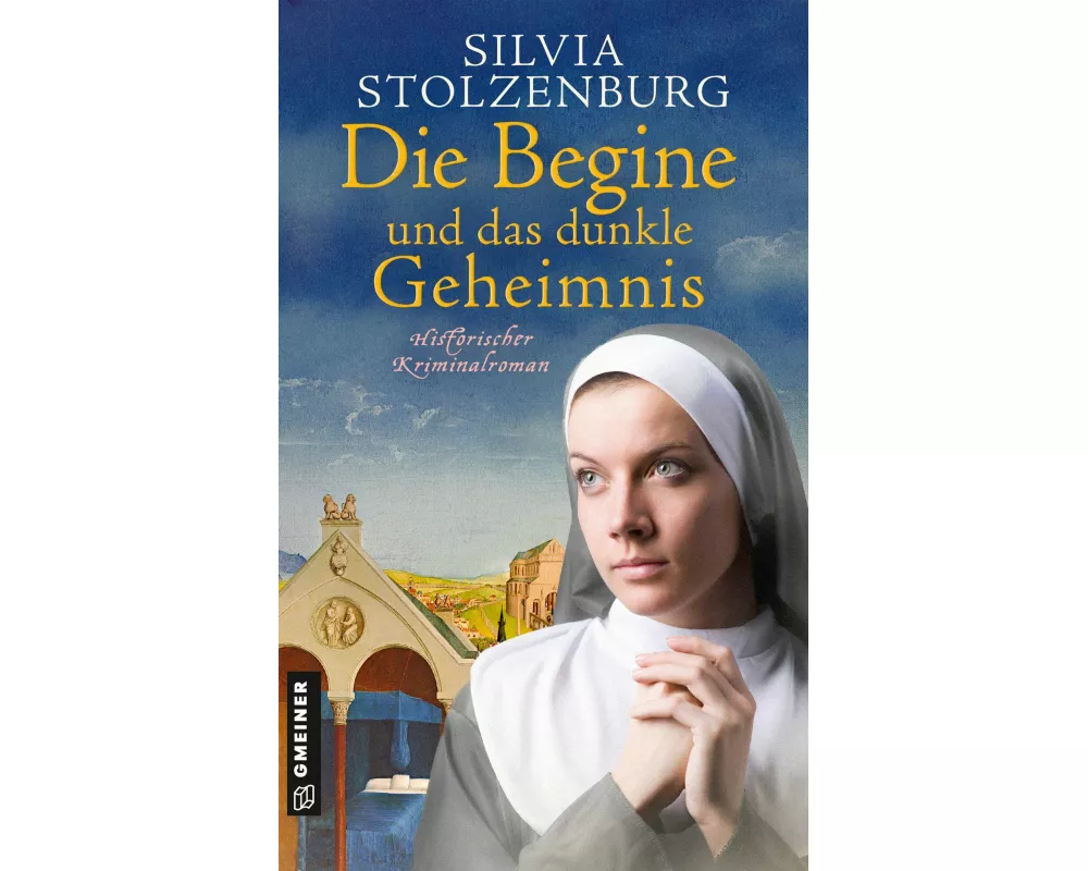 Die Begine und das dunkle Geheimnis
