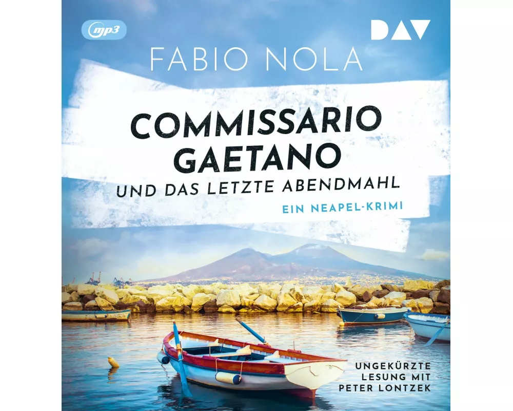 Commissario Gaetano und das letzte Abendmahl. Ein Neapel-Krimi