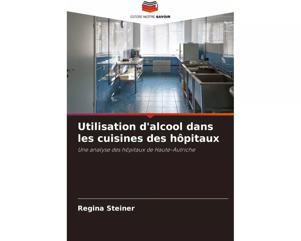 Utilisation d'alcool dans les cuisines des hôpitaux