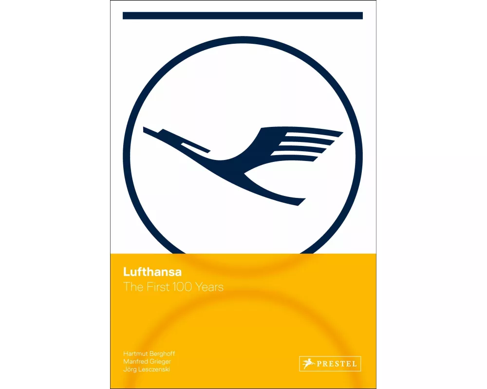 Lufthansa - The first 100 Years