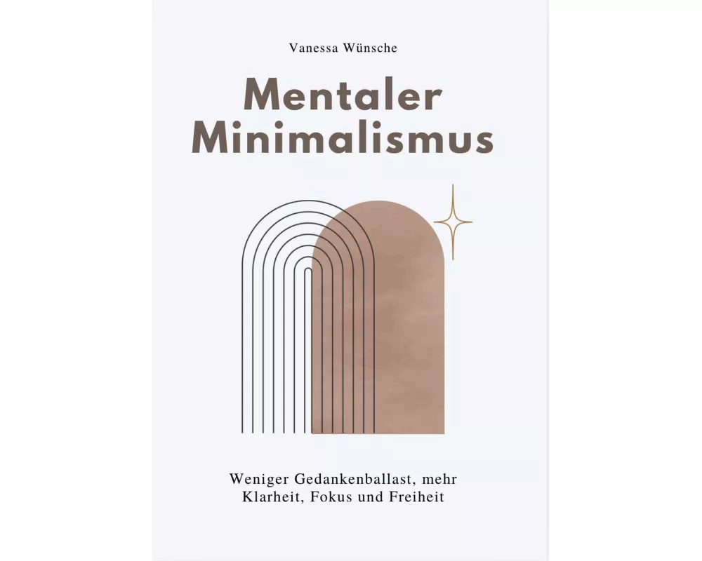 Mentaler Minimalismus