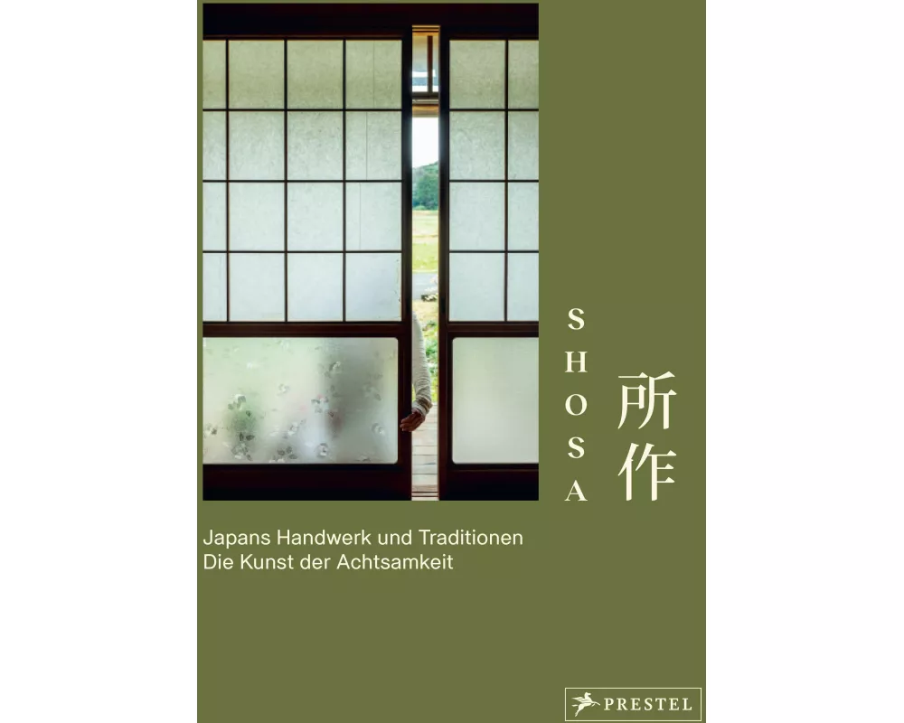 Shosa. Japans Handwerk und Traditionen. Die Kunst der Achtsamkeit