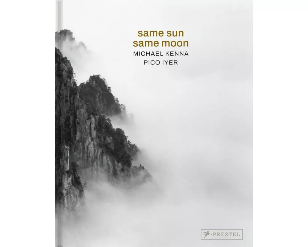 Michael Kenna, Pico Iyer: Same Sun Same Moon