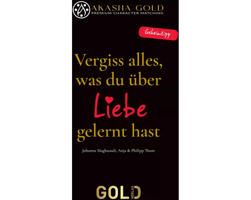 Vergiss alles, was du über Liebe gelernt hast