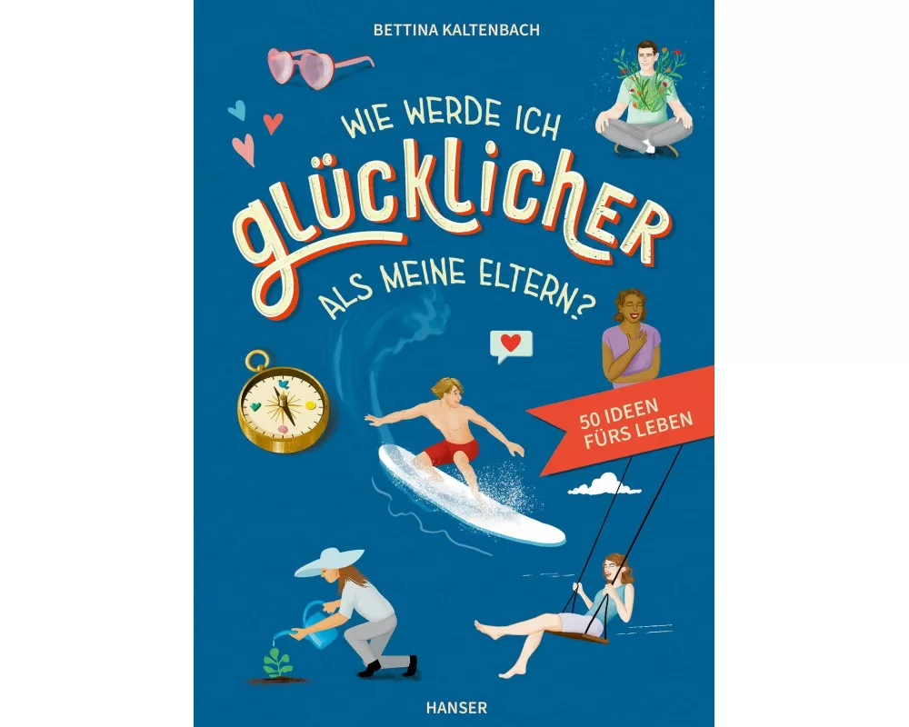 Wie werde ich glücklicher als meine Eltern?