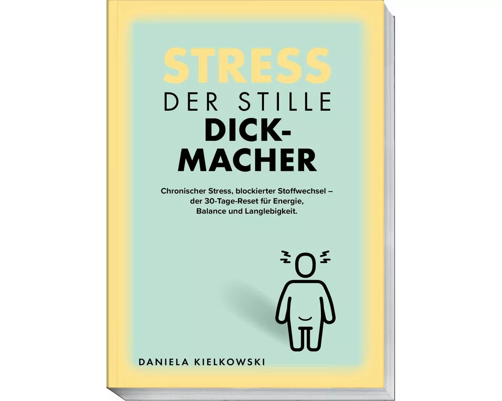 Der stille Dickmacher