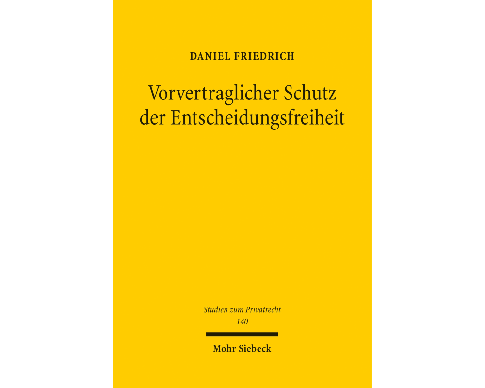 Vorvertraglicher Schutz der Entscheidungsfreiheit