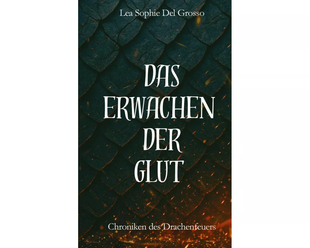 Das Erwachen der Glut
