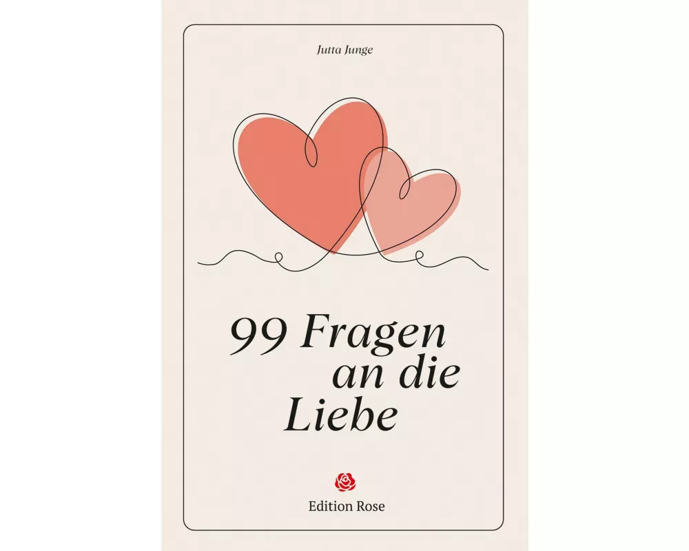99 Fragen an die Liebe