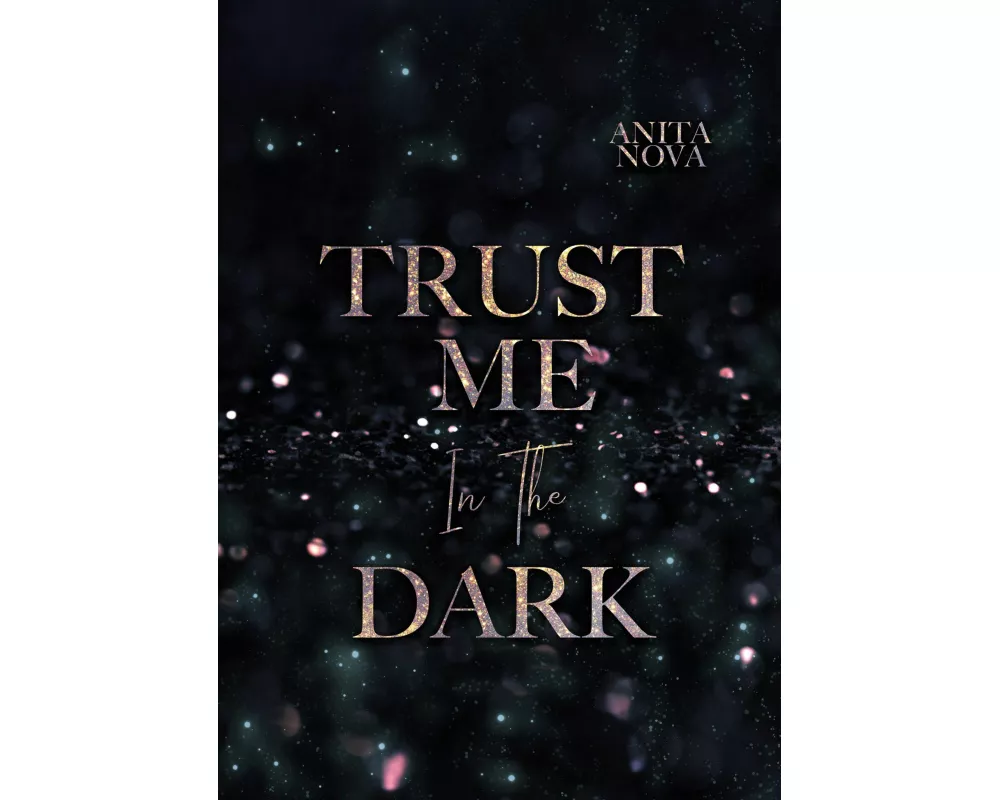 Trust me in the dark