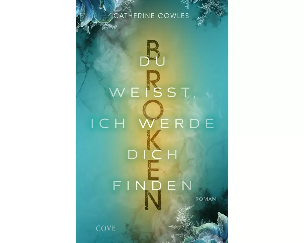 Broken. Du weißt, ich werde dich finden (Sparrow Falls 3)