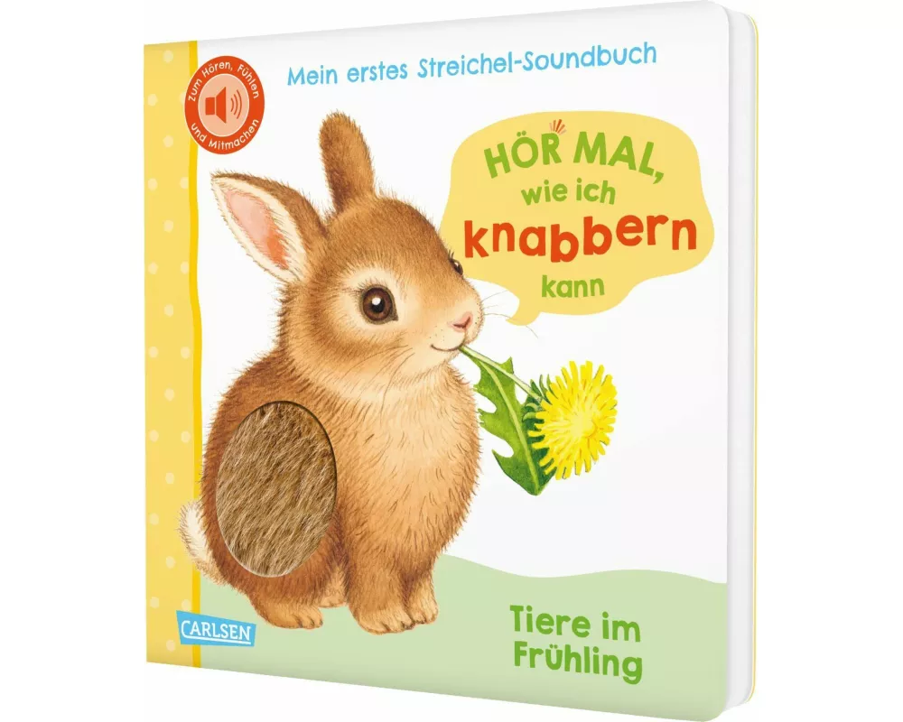 Hör mal, wie ich knabbern kann (Mein erstes Streichel-Soundbuch 5)
