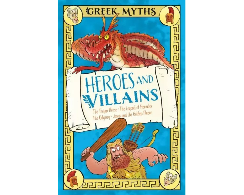 Greek Myths: Heroes and Villains