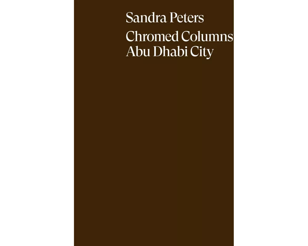 Sandra Peters. Chromed Columns Abu Dhabi