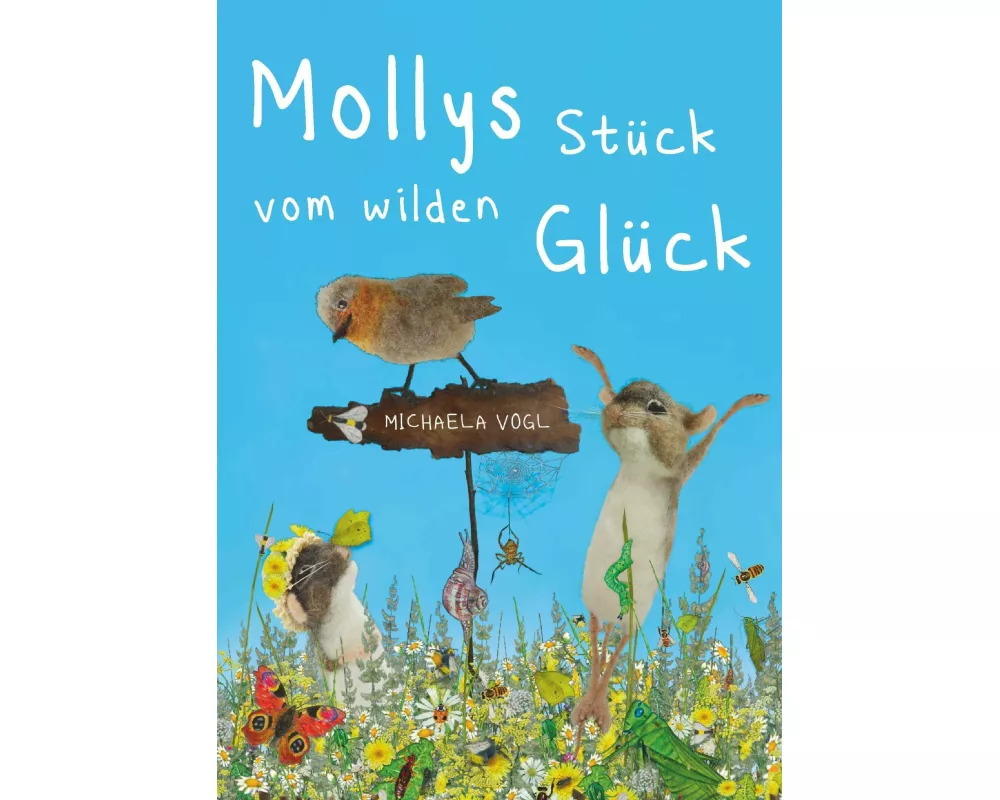 Mollys Stück vom wilden Glück
