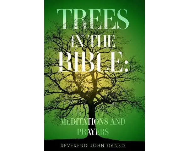 Trees in the Bible: Meditations and Prayers