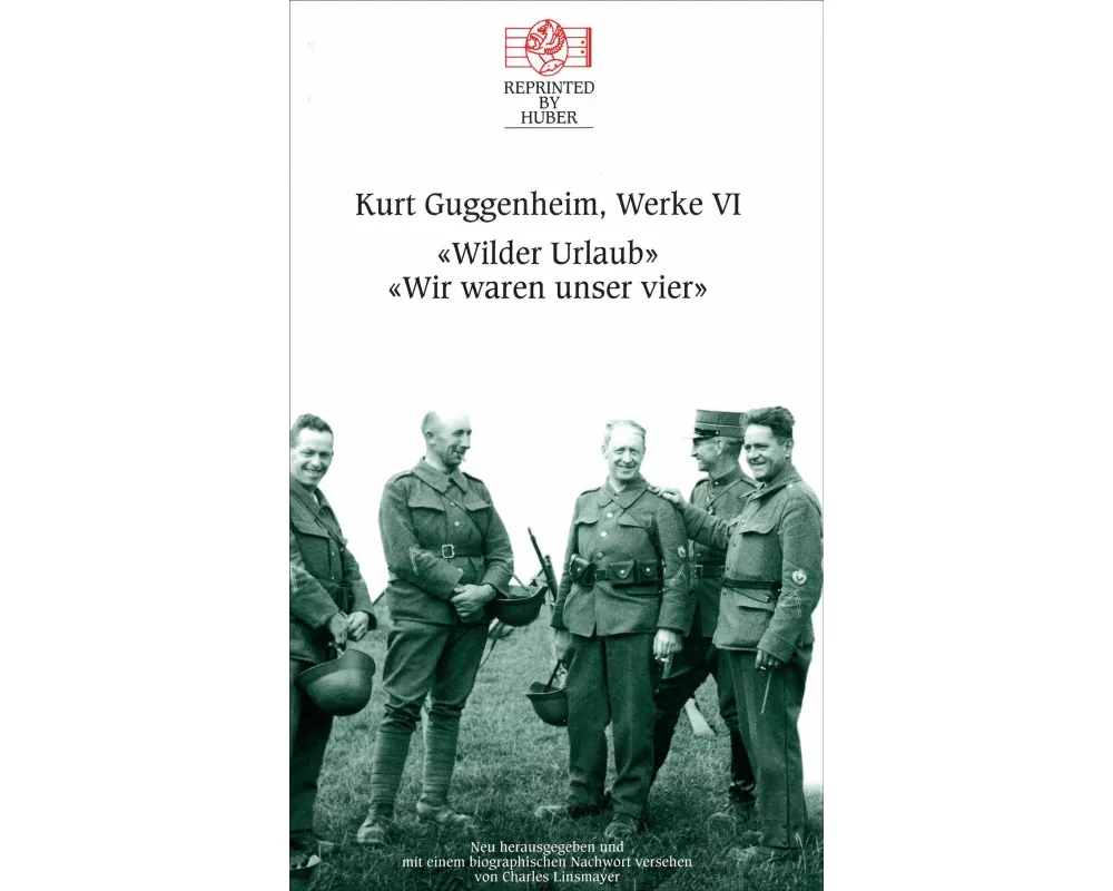 Kurt Guggenheim, Werke VI: Wilder Urlaub / Wir waren unser vier