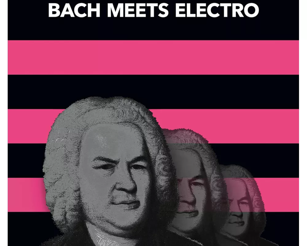 Bach Meets Electro
