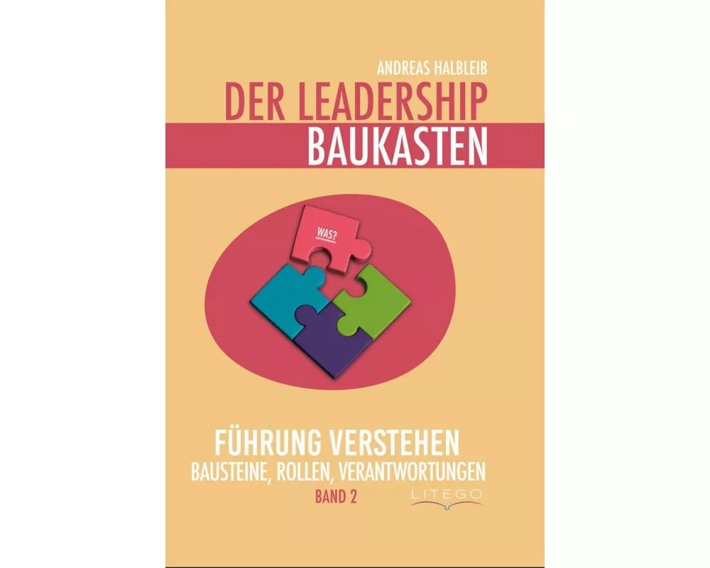 Der Leadership Baukasten - Führung verstehen