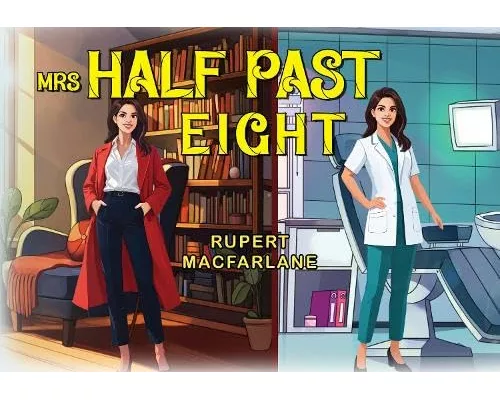 Mrs Half Past Eight