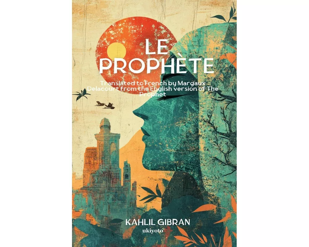 Le Prophète | French Version of The Prophet