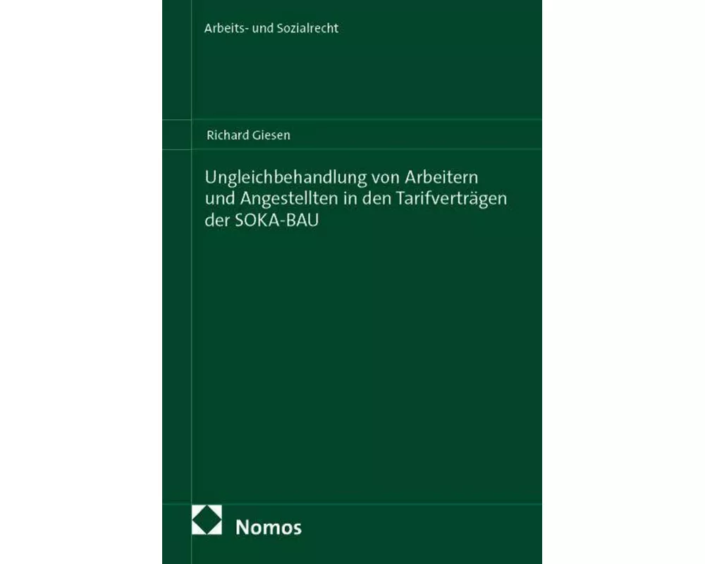 Ungleichbehandlung von Arbeitern und Angestellten in den Tarifverträgen der SOKA-BAU