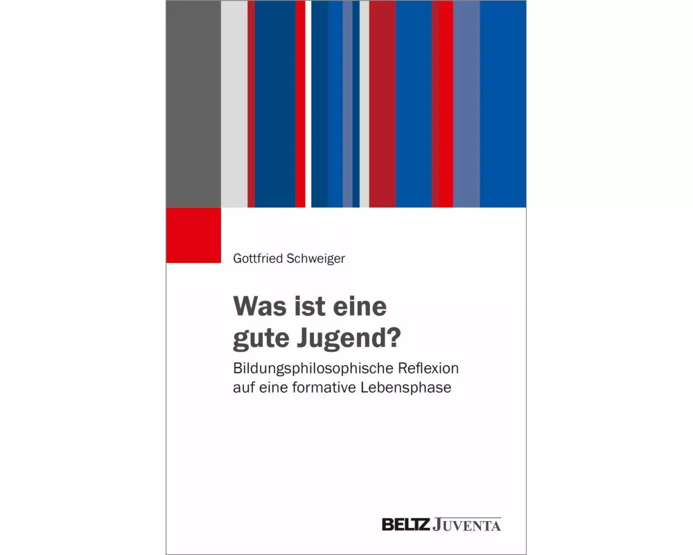 Was ist eine gute Jugend?